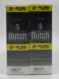Dutch M. 2/$1.29 Platinum Fusion 30/2pk